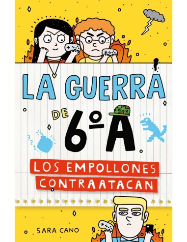 La guerra de 6ºA 2 Los empollones contraatacan